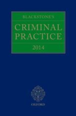 BLACKSTONE'S CRIMINAL PRACTICE 2014 ( IN GOOD CONDITION )