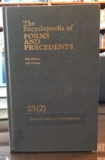 THE ENCYCLOPAEDIA OF FORMS AND PRECEDENTS FIFTH EDITION 1999 REISSUE VOLUME 25(2)
