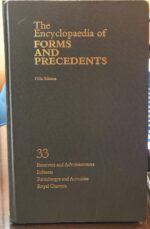 THE ENCYCLOPAEDIA OF FORMS AND PRECEDENTS FIFTH EDITION VOLUME 33