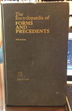THE ENCYCLOPAEDIA OF FORMS AND PRECEDENTS FIFTH EDITION VOLUME 35