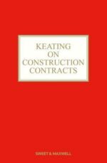 Keating on Construction Contracts: 11th ed with 1st Supplement