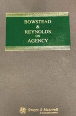 BOWSTEAD & REYNOLDS ON AGENCY 17TH EDITION (In good condition)