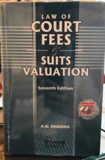 LAW OF COURT FEES & SUITS VALUATION SEVENTH EDITION ( IN GOOD CONDITION )