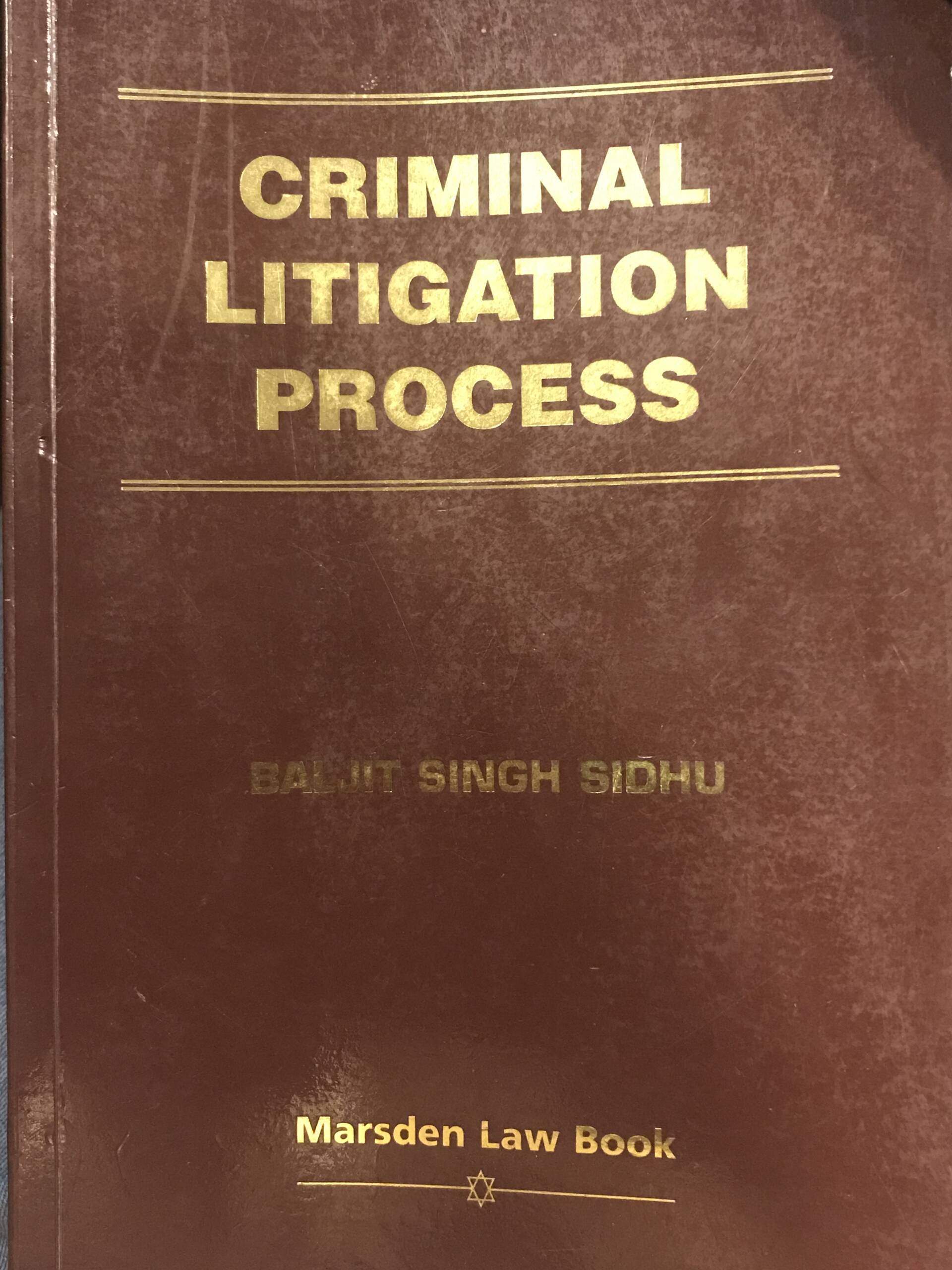 CRIMINAL LITIGATION PROCESS – Marsden Professional Law Book