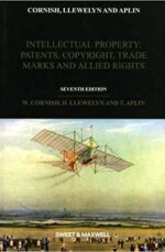 INTELLECTUAL PROPERTY : PATENTS, COPYRIGHT, TRADE MARKS AND ALLIED RIGHTS SEVENTH EDITION ( IN FAIR CONDITION )
