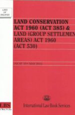 LAND CONSERVATION ACT 1960 (ACT 385) & LAND (GROUP SETTLEMENT AREAS) ACT 1960 (ACT 530)