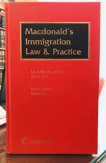 MACDONALD'S IMMIGRATION LAW & PRACTICE EIGHT EDITION VOLUME 1 AND 2 ( IN GOOD CONDITION )