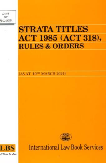 Strata Titles Act 1985 (Act 318), Rules & Orders