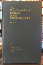 THE ENCYCLOPAEDIA OF FORMS AND PRECEDENTS FIFTH EDITION VOLUME 6