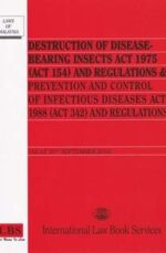 DESTRUCTION OF DISEASE-BEARING INSECTS ACT 1975 ( ACT 154) & REGULATIONS & PREVENTION AND CONTROL OF INFECTIOUS DISEASES ACT 1988 ( ACT 342) & REGULATIONS