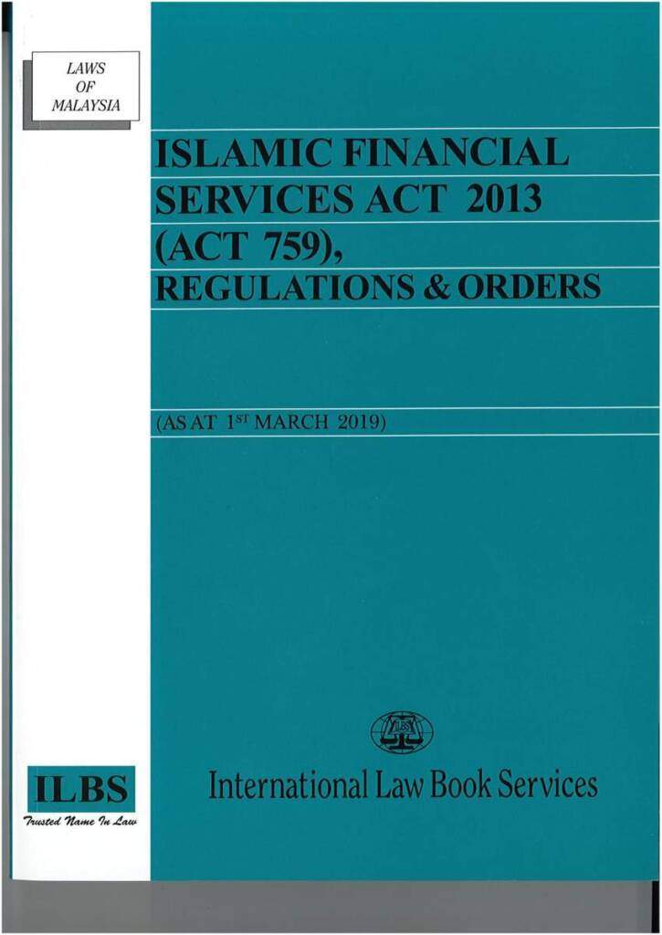 ISLAMIC FINANCIAL SERVICES ACT 2013 (ACT 759) REGULATIONS & ORDERS ...