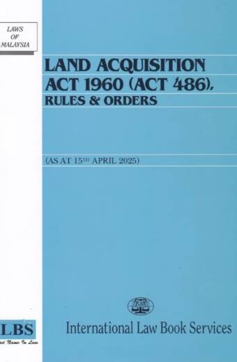 Land Acquisition Act 1960 (Act 486), Rules & Orders