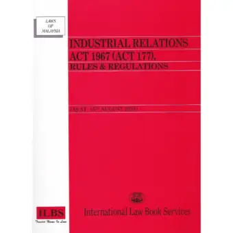 Industrial Relations Act 1967 (Act 177), Rules & Regulations