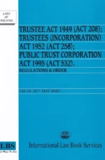 Trustee Act 1949 (Act 208); Trustees (Incorporation) Act 1952 (Act 258) & Public Trust Corporation Act 1995 (Act 532)