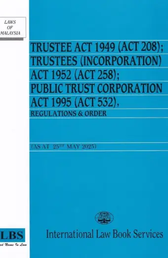 Trustee Act 1949 (Act 208); Trustees (Incorporation) Act 1952 (Act 258) & Public Trust Corporation Act 1995 (Act 532)