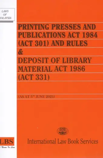 Printing Presses & Publications Act 1984 and Rules & Deposit of Library Material Act 1986
