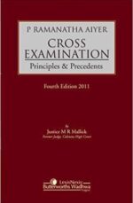P Ramanatha Aiyar: Cross Examination, Principles & Precedents
