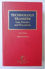 TECHNOLOGY TRANSFER ( LAW, PRACTICE AND PRECEDENTS ) SECOND EDITION( IN GOOD CONDITION )
