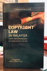 COPYRIGHT LAW IN MALAYSIA ( CASES AND COMMENTARY ) ( IN GOOD CONDITION )