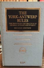 THE YORK-ANTWERP RULES ( THE PRINCIPLES AND PRACTICE OF GENERAL AVERAGE ADJUSTMENT) SECOND EDITION( IN GOOD CONDITION )