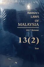 HALSBURY'S LAWS OF MALAYSIA VOLUME 13 (2) 2017 REISSUE