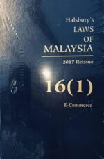 HALSBURY'S LAWS OF MALAYSIA VOLUME 16 (1) 2017 REISSUE