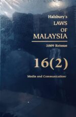 HALSBURY'S LAWS OF MALAYSIA VOLUME 16 (2) 2009 REISSUE
