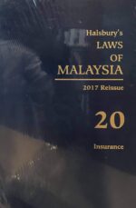 HALSBURY'S LAWS OF MALAYSIA VOLUME 20 2017 REISSUE