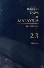 HALSBURY'S LAWS OF MALAYSIA VOLUME 23 2016 REISSUE