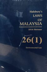 HALSBURY'S LAWS OF MALAYSIA VOLUME 26 (1) 2016 REISSUE