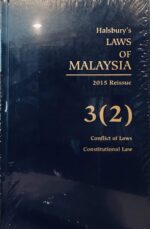 HALSBURY'S LAWS OF MALAYSIA VOLUME 3 (2) 2015 REISSUE