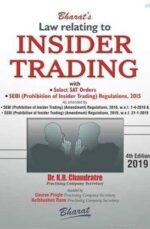 Law Relating to Insider Trading (Fourth Edition) by Dr K R Chandratre, Bharat Law House Pvt Ltd