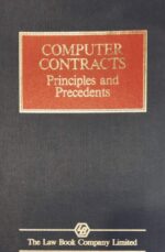COMPUTER CONTRACTS PRINCIPLES AND PRECEDENTS SECOND EDITION