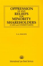 OPPRESSION OF AND RELIEFS FOR MINORITY SHAREHOLDERS ( CASES AND COMMENTARIES )
