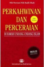 PERKAHWINAN DAN PERCERAIAN DI BAWAH UNDANG-UNDANG ISLAM