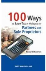 100 WAYS TO SAVE TAX IN MALAYSIA FOR PARTNERS AND SOLE PROPRIETORS