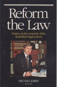 REFORM THE LAW ( ESSAYS ON THE RENEWAL OF THE AUSTRALIAN LEGAL SYSTEM ) (FAIR CONDITION )