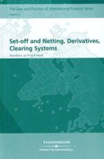 SET-OFF AND NETTING, DERIVATIVES, CLEARING SYSTEMS 2ND EDITION