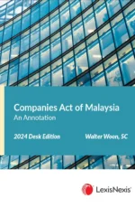 Companies Act of Malaysia, An Annotation (2024 Desk Edition)