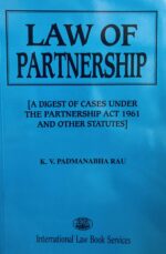 LAW OF PARTNERSHIP [ A DIGEST OF CASES UNDER THE PARTNERSHIP ACT 1961 AND OTHER STATUTES ]