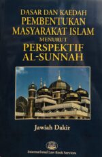 DASAR DAN KAEDAH PEMBENTUKAN MASYARAKAT ISLAM MENURUT PERSPEKTIF AL-SUNNAH