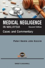 Medical Negligence in Malaysia: Cases & Commentary - 2nd Edition