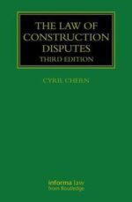 The Law of Construction Disputes, 3rd Edition