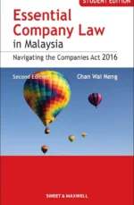 Essential Company Law in Malaysia: Navigating the Companies Act 2016, 2nd Edition (Student Edition)