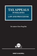 TAX APPEALS IN MALAYSIA: LAW AND PROCEDURE
