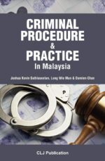 Criminal Procedure & Practice in Malaysia
