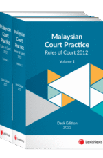 Malaysian Court Practice, Rules of Court 2012, Desk Edition 2022