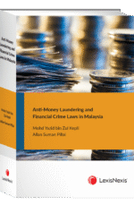 Anti-Money Laundering and Financial Crime Laws in Malaysia