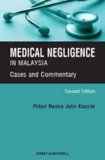 Medical Negligence in Malaysia: Cases & Commentary - 2nd Edition (STUDENTS)