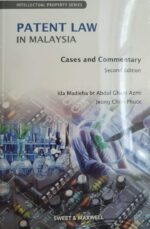 Patent Law in Malaysia - Cases and Commentary - 2nd Edition (STUDENTS)